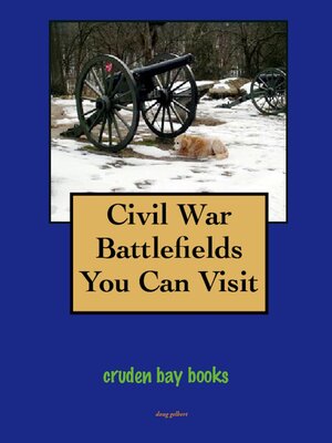 cover image of Civil War Battlefields You Can Visit
